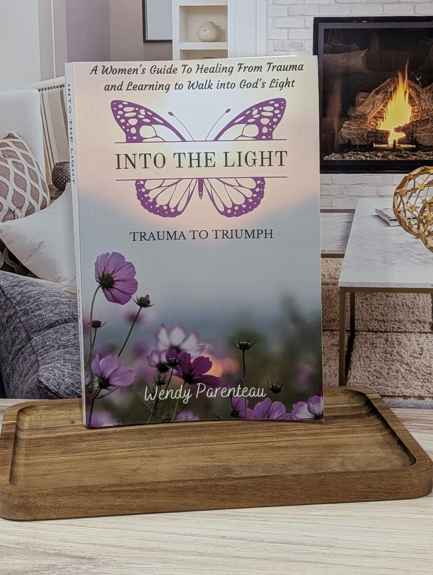 Into The Light Trauma To Triumph